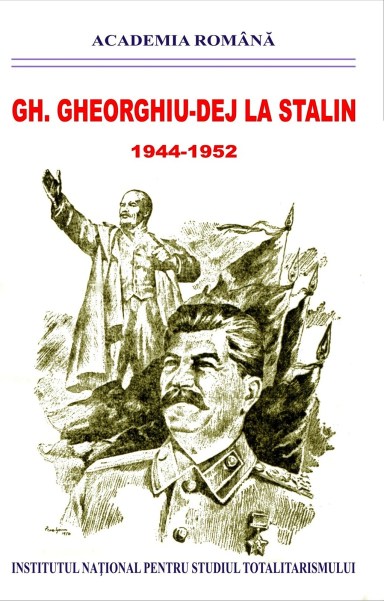 Coperta Gh Gheorghiu Dej la STALIN