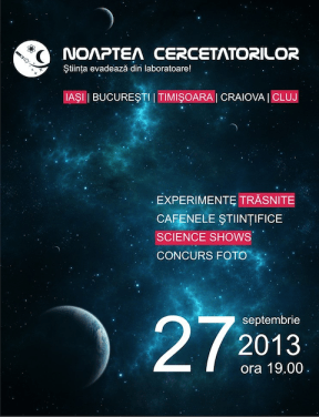 Afiș Noaptea cercetatorilor 2013