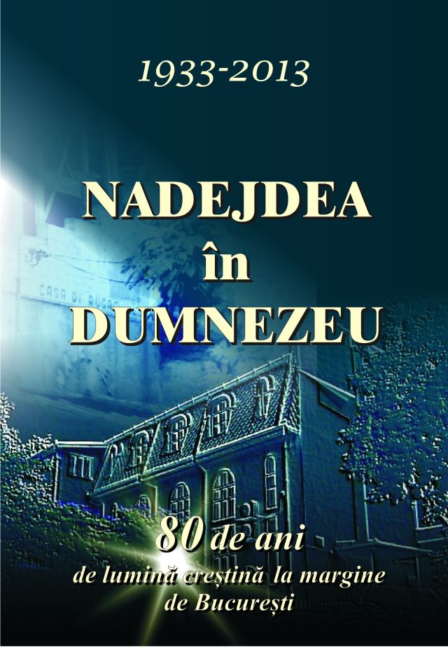 Nădejdea în Dumnezeu 1933-2013 Coperta 1