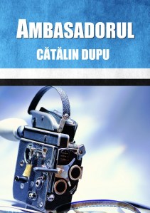 cartea-ambasadorul-de-catalin-dupu