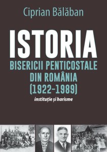 ciprian-balaban-istoria-bisericii-penticostale-din-romania